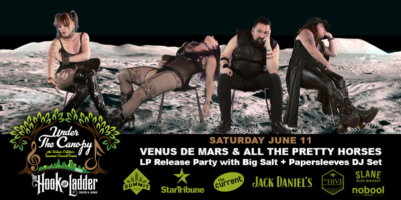 Venus de Mars and All The Pretty Horses for Under the Canopy at Hook and Ladder Theater & Lounge